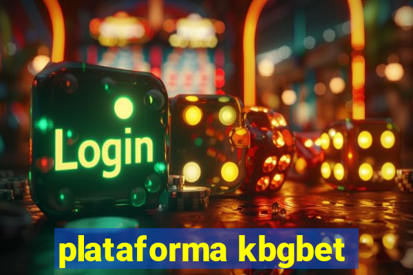 plataforma kbgbet